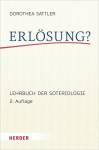 Erlösung? - Lehrbuch der Soteriologie