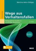 Wege aus Verhaltensfallen Pädagogisches Handeln in schwierigen Situationen. Mit E-Book inside