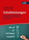 Schulleistungen - Eine Orientierungshilfe für Lehrkräfte und Lehramtsstudierende