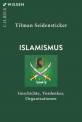 Islamismus - Geschichte, Vordenker, Organisationen
