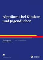 Alpträume bei Kindern und Jugendlichen Ein Therapiemanual