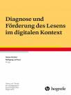 Diagnose und Förderung des Lesens im digitalen Kontext  - Reihe: Tests und Trends der pädagogisch-psychologischen Diagnostik - Band 20 