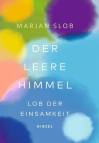 Der leere Himmel - Lob der Einsamkeit