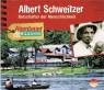 *CD* Albert Schweitzer. Botschafter der Menschlichkeit 