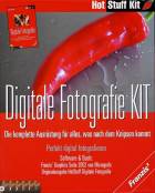 Digitale Fotografie KIT Die komplette Ausrüstung für alles, was nach dem Knipsen kommt