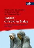 Jüdisch-christlicher Dialog Ein Studienhandbuch für Lehre und Praxis
