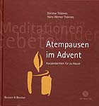 Atempausen im Advent - Kurzandachten für zu Hause (mit Musik-CD)