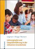 Lehrersprache und Gesprächsführung in der inklusiven Grundschule - 