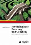 Psychologische Beratung und Coaching Lehr- und Praxisbuch für Einsteiger