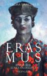 Erasmus - Biografie eines Freigeist