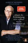 Damit die Erinnerung nicht verblasst wie die Nummer auf meinem Arm - 