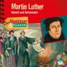 *CD* Martin Luther. Rebell und Reformator - 