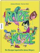 Von Rotze bis Kotze - Die flüssigen Superkräfte deines Körpers