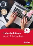 Italienisch üben  - Lesen & Schreiben A1