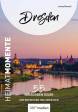 Dresden - HeimatMomente - 55 Mikroabenteuer zum Entdecken und Genießen