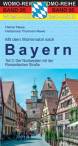 Mit dem Wohnmobil nach Bayern Teil 3: Der Nordwesten mit der Romantischen Straße