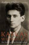 Kafkas Werkstatt - Der Schriftsteller bei der Arbeit