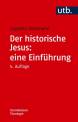 Der historische Jesus: eine Einführung  - 