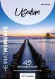 Usedom - HeimatMomente - 45 Mikroabenteuer zum Entdecken und Genießen