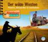 *CD* Der wilde Westen Pioniere, Glücksritter & Eisenbahner