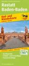 Rastatt - Baden-Baden Rad- und Wanderkarte mit Ausflugszielen, Einkehr- & Freizeittipps, wetterfest, reißfest, abwischbar, GPS-genau. 1:50000