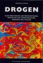 Drogen Alles über Drogen und Drogenwirkung, Prävention und Strafverfolgung, Beratung und Therapie