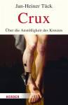 Crux - Über die Anstößigkeit des Kreuzes