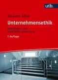 Unternehmensethik - Grundlagen und praktische Umsetzung