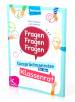  Fragen, Fragen, Fragen Gesprächsanreize für den Klassenrat  