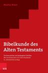 Bibelkunde des Alten Testaments  - Die kanonischen und apokryphen Schriften - Mit Lernübersichten von Dirk Schwiderski