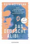 Das deutsche Alibi - Mythos Stauffenberg-Attentat - wie der 20. Juli 1944 verklärt und politisch instrumentalisiert wird
