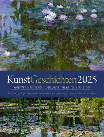KunstGeschichten 2025 - Meisterwerke und die Orte ihrer Inspiration