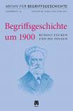 Begriffsgeschichte um 1900  Rudolf Eucken und die Folgen