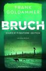 Bruch - Durch finstere Zeiten
