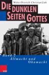 Die dunklen Seiten Gottes - Band 2: Allmacht und Ohnmacht 