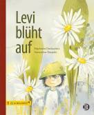 Levi blüht auf  (Stéphanie Deslauriers, Geneviève Després) - Autismus, was ist das eigentlich?
