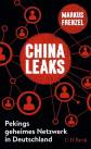ChinaLeaks - Pekings geheimes Netzwerk in Deutschland