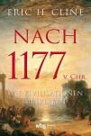 Nach 1177 v. Chr. - Wie Zivilisationen überleben