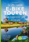 Osnabrücker Land und Emsland Die 25 schönsten E-Bike Touren - mit E-Bike Ladestationen, mit barrierefreien Start-/Zielbahnhöfen, mit GPS-Track-Download via website oder Kartenapp