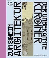 Zum Schein Architektur Der unbekannte Kirchner