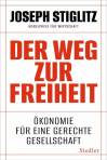 Der Weg zur Freiheit Ökonomie für eine gerechte Gesellschaft