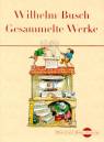 Wilhelm Busch: Gesammelte Werke (Digitale Bibliothek 74) - 