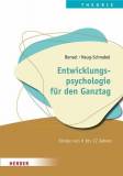 Entwicklungspsychologie für die Ganztagsschule Kinder von 6 bis 12 Jahren
