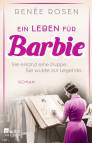 Ein Leben für Barbie - Sie erfand eine Puppe. Sie wurde zur Legende.