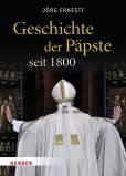 Geschichte der Päpste seit 1800 