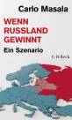 Wenn Russland gewinnt Ein Szenario