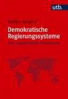 Demokratische Regierungssysteme Eine vergleichende Perspektive