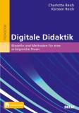 Digitale Didaktik Modelle und Methoden für eine erfolgreiche Praxis. Mit E-Book inside