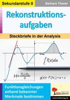  Rekonstruktionsaufgaben  Steckbriefe in der Analysis