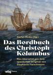 Das Bordbuch des Christoph Kolumbus - Neu übersetzt aus dem spanischen Original von Stephanie Fleischmann
